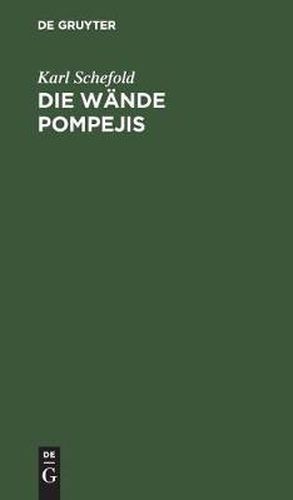 Cover image for Die Wande Pompejis: Topographisches Verzeichnis der Bildmotive