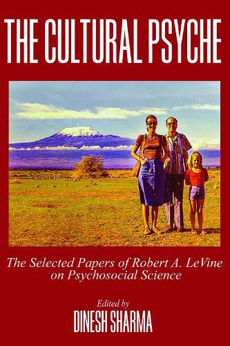 Cover image for The Cultural Psyche: The Selected Papers of Robert A. LeVine on Psychosocial Science