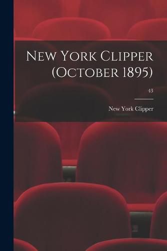 Cover image for New York Clipper (October 1895); 43