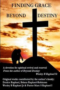 Cover image for Finding Grace Beyond Destiny