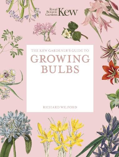 Cover image for The Kew Gardener's Guide to Growing Bulbs