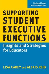 Cover image for Supporting Student Executive Functions