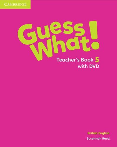 Cover image for Guess What! Level 5 Teacher's Book with DVD British English