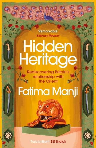 Cover image for Hidden Heritage: Rediscovering Britain's Relationship with the Orient