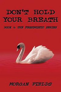 Cover image for Don't Hold Your Breath