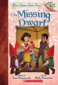 Cover image for The Missing Dwarf: A Branches Book (Once Upon a Fairy Tale #3): Volume 3
