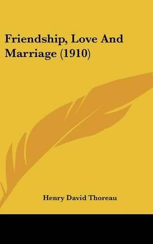 Cover image for Friendship, Love and Marriage (1910)