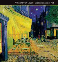 Cover image for Vincent Van Gogh Masterpieces of Art