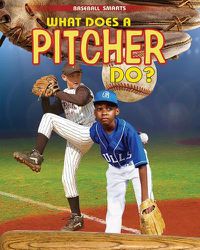 Cover image for What Does a Pitcher Do?