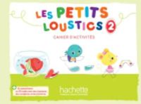 Cover image for Les Petits Loustics: Cahier d'activites 2 + CD-audio
