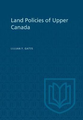 Cover image for Land Policies of Upper Canada