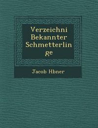 Cover image for Verzeichni Bekannter Schmetterlinge