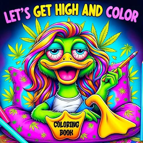 Lets Get High and Color Coloring Book