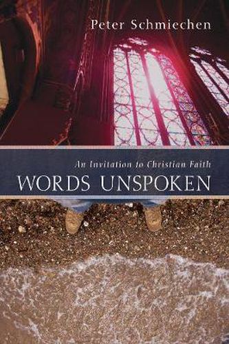 Cover image for Words Unspoken: An Invitation to Christian Faith