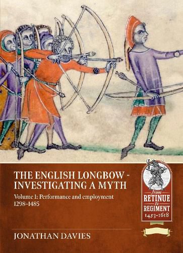 Cover image for The English Longbow - Investigating a myth Volume 1