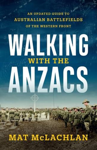 Cover image for Walking with the Anzacs