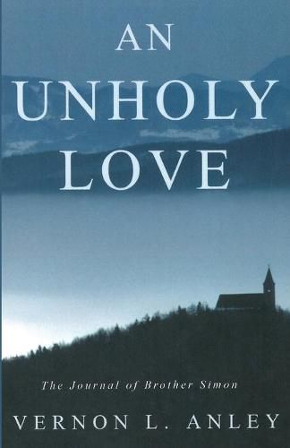 An Unholy Love: The Journal of Brother Simon