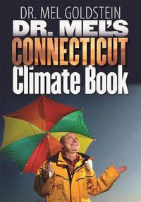Cover image for Dr. Mel's Connecticut Climate Book