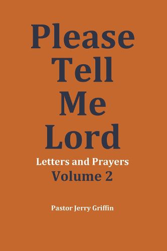 Cover image for Please Tell Me Lord, Volume 2