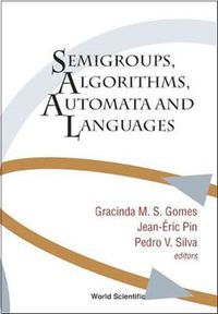 Cover image for Semigroups, Algorithms, Automata And Languages