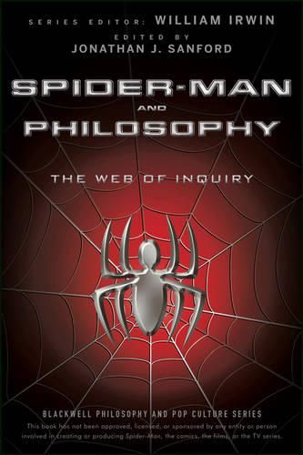 Cover image for Spider-Man and Philosophy - The Web of Inquiry