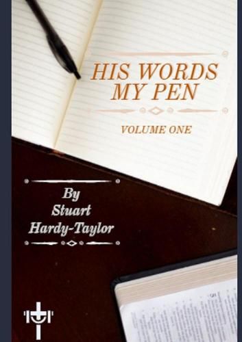 Cover image for His Words My Pen Volume 1