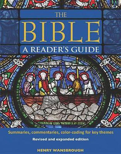 Cover image for The Bible a Reader's Guide: Summaries, Commentaries, Color Coding for Key Themes