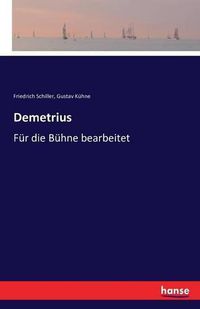 Cover image for Demetrius: Fur die Buhne bearbeitet