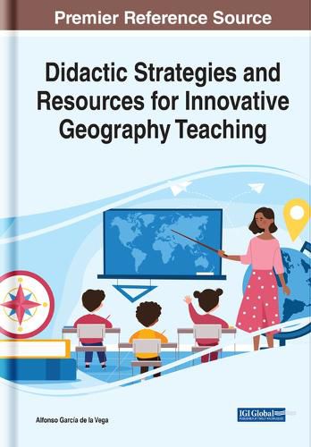 Cover image for Didactic Strategies and Resources for Innovative Geography Teaching