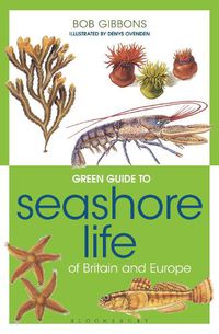 Cover image for Green Guide to Seashore Life Of Britain And Europe