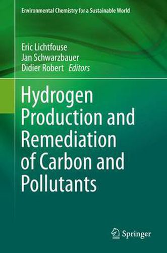 Cover image for Hydrogen Production and Remediation of Carbon and Pollutants