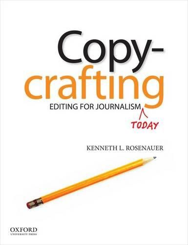 Cover image for Copycrafting: Editing for Journalism Today