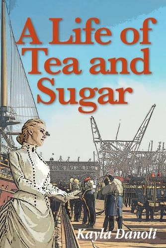 Cover image for A Life of Tea and Sugar