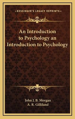 Cover image for An Introduction to Psychology an Introduction to Psychology