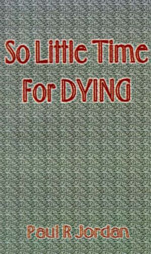 Cover image for So Little Time for Dying