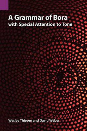 Cover image for A Grammar of Bora with Special Attention to Tone