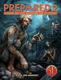 Cover image for Prepared 2: Tombs & Dooms for 5th Edition