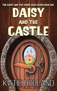 Cover image for Daisy and the Castle