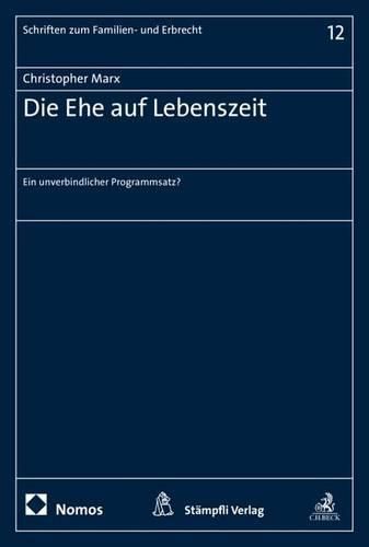 Cover image for Die Ehe Auf Lebenszeit: Ein Unverbindlicher Programmsatz?