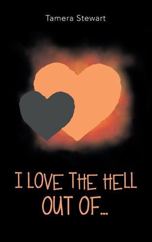 Cover image for I Love the Hell out Of...