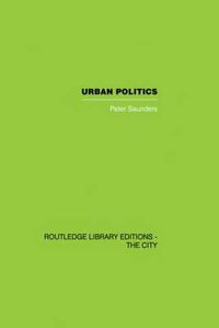 Cover image for Urban Politics: A Sociological Interpretation
