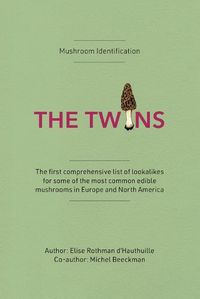 Cover image for Mushroom Identification: The Twins Book