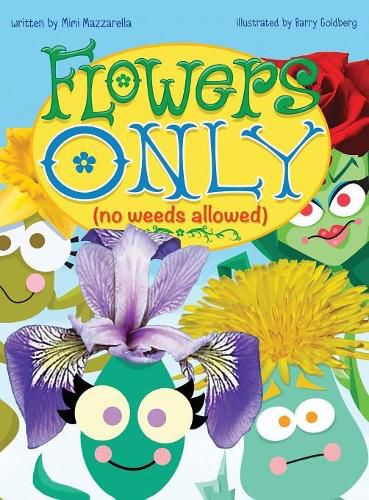 Cover image for Flowers Only: No Weeds Allowed