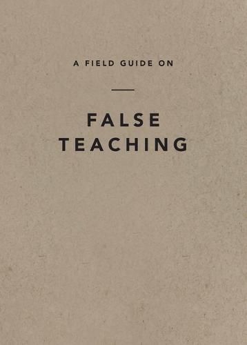 Cover image for Field Guide on False Teaching, A