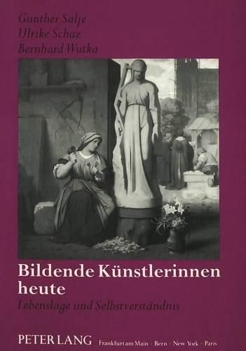 Cover image for Bildende Kuenstlerinnen Heute: Lebenslage Und Selbstverstaendnis