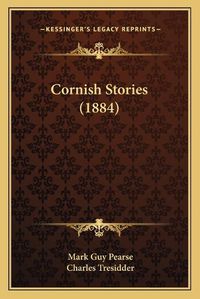 Cover image for Cornish Stories (1884)