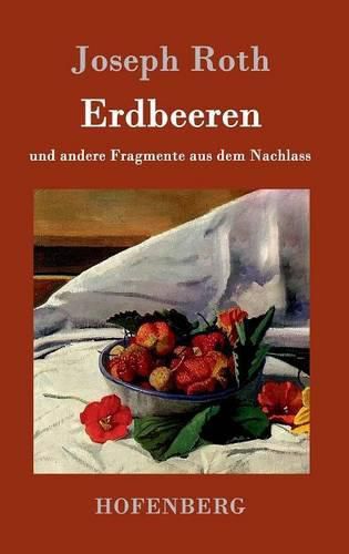 Cover image for Erdbeeren: und andere Fragmente aus dem Nachlass