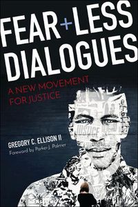 Cover image for Fearless Dialogues: A New Movement for Justice