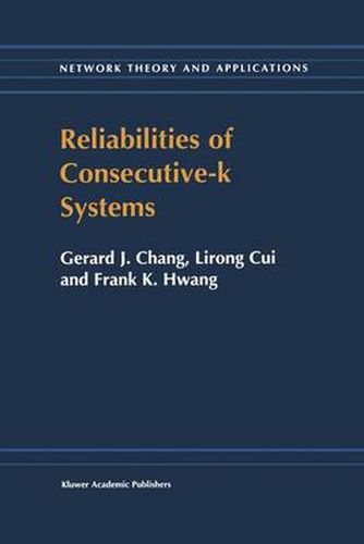 Cover image for Reliabilities of Consecutive-k Systems