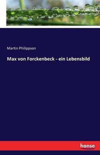 Cover image for Max von Forckenbeck - ein Lebensbild